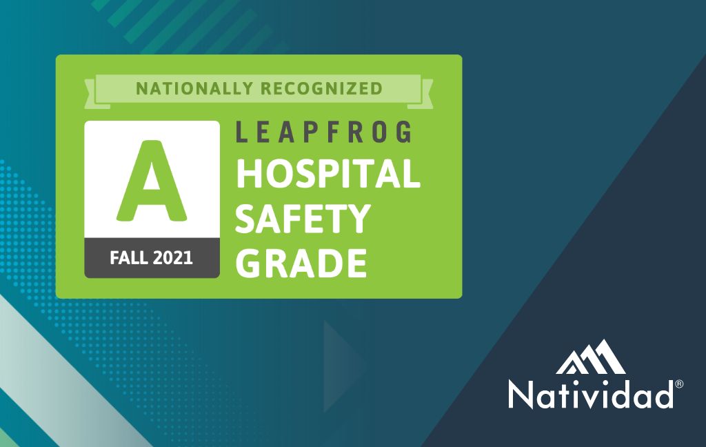 Natividad es reconocida a nivel nacional con una “A” en la calificación de seguridad hospitalaria de Leapfrog